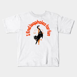 I find loopholes for fun Kids T-Shirt